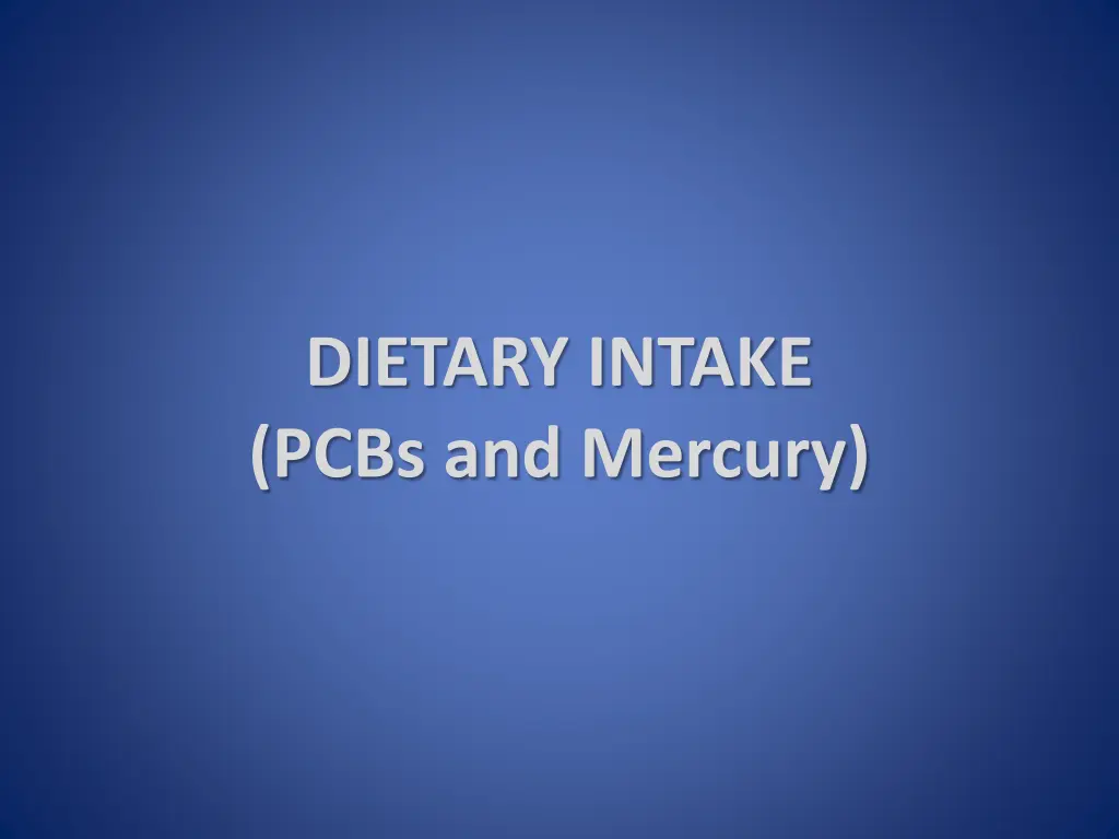 dietary intake pcbs and mercury