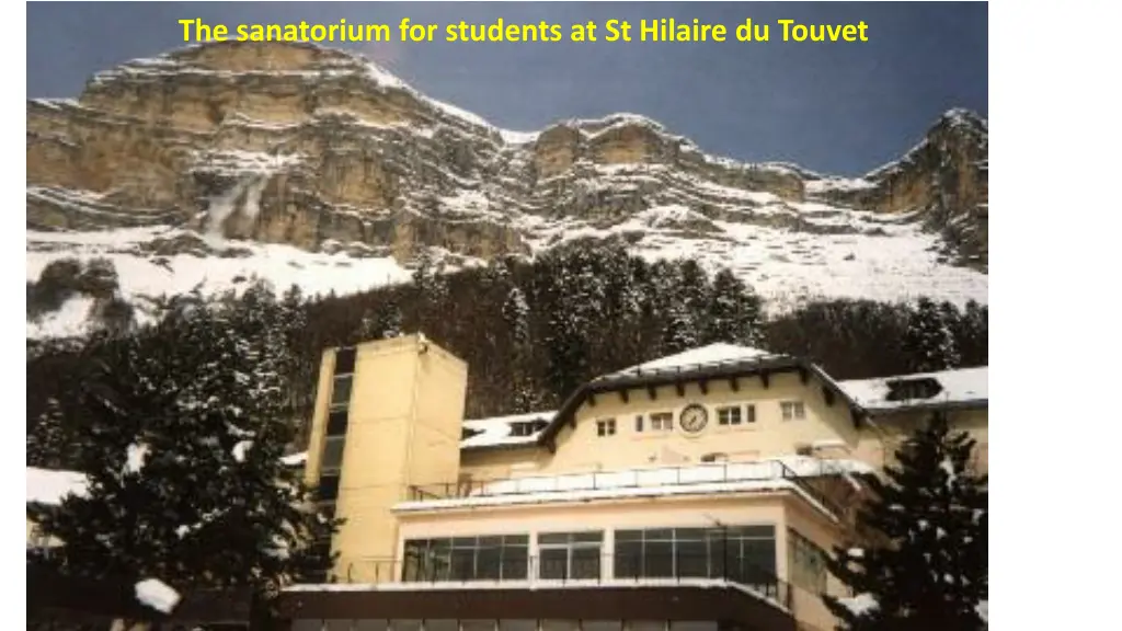 the sanatorium for students at st hilaire