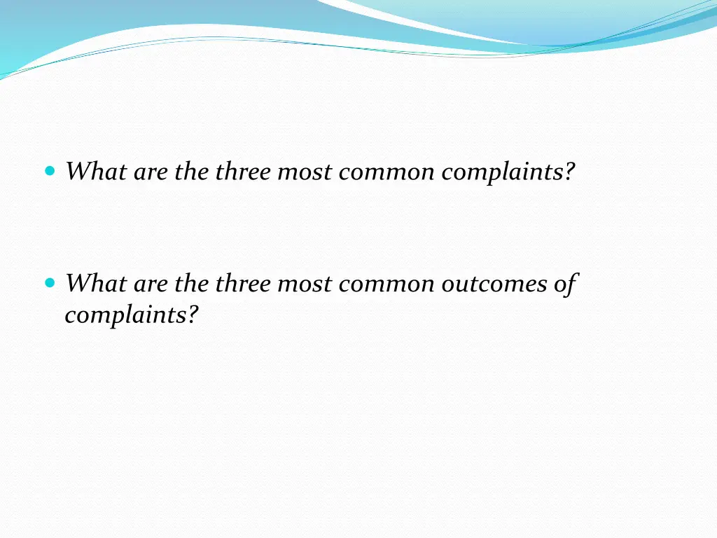 what are the three most common complaints