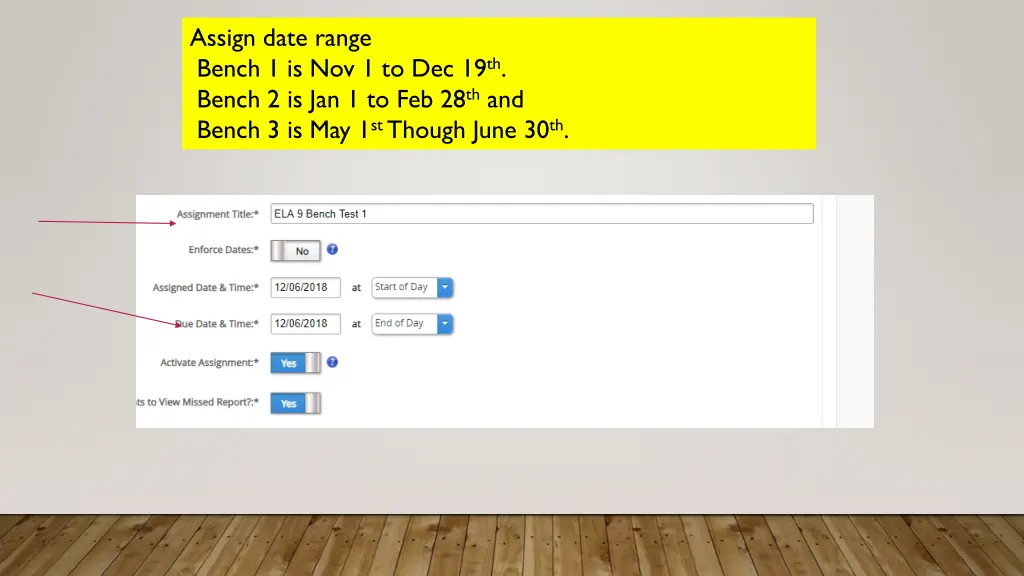 assign date range bench