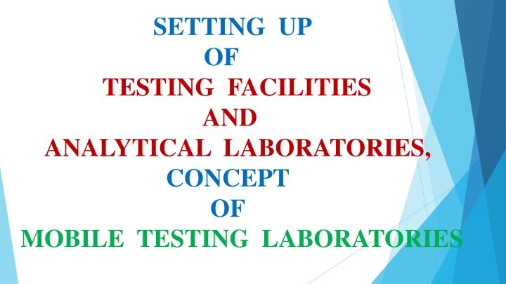 setting up of testing facilities and analytical