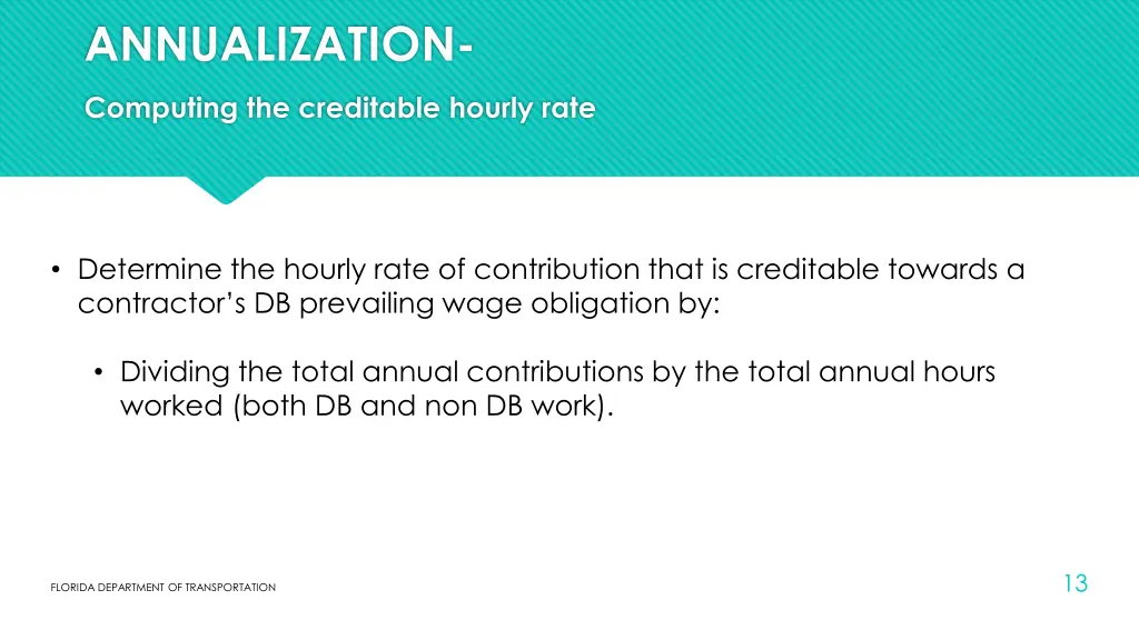 annualization computing the creditable hourly rate