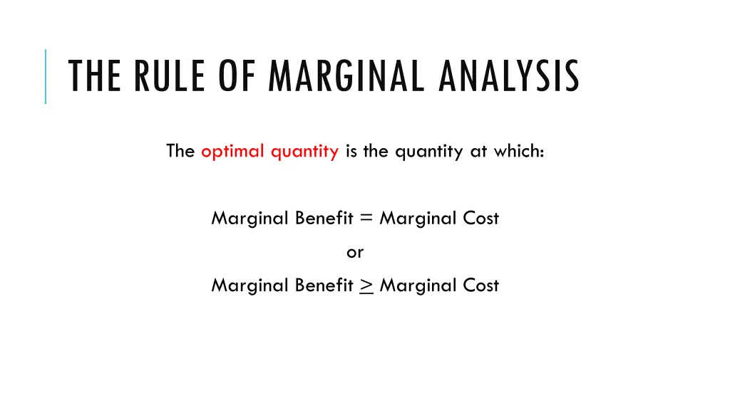 the rule of marginal analysis