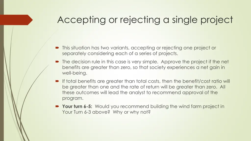 accepting or rejecting a single project