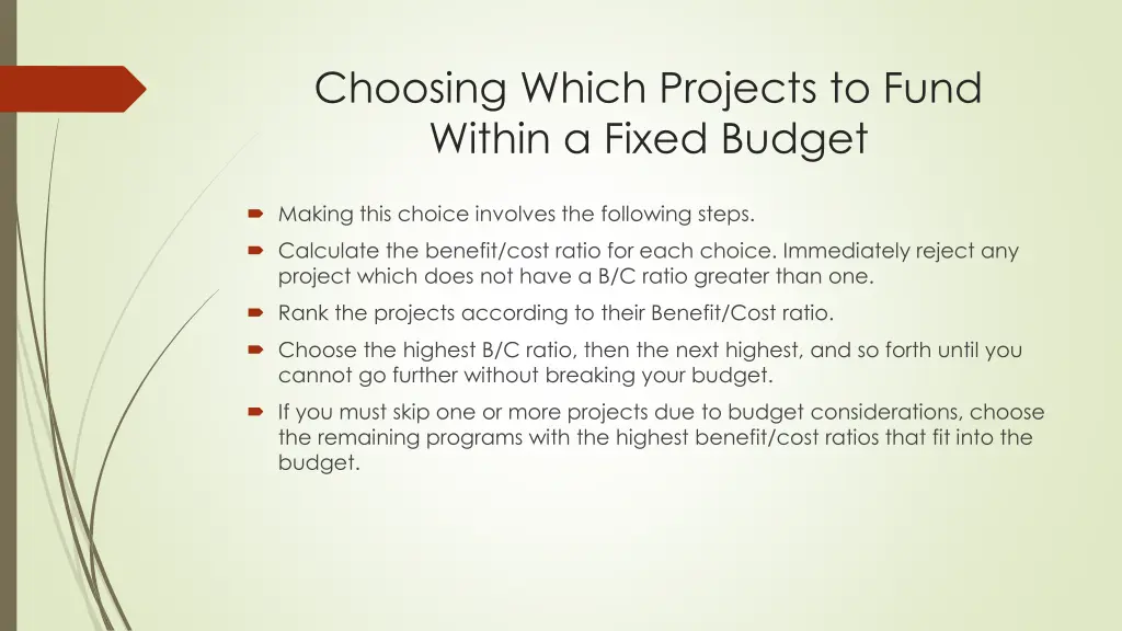 choosing which projects to fund within a fixed