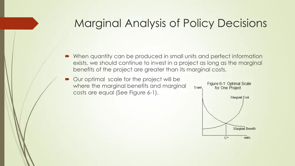 marginal analysis of policy decisions