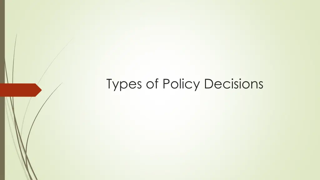 types of policy decisions