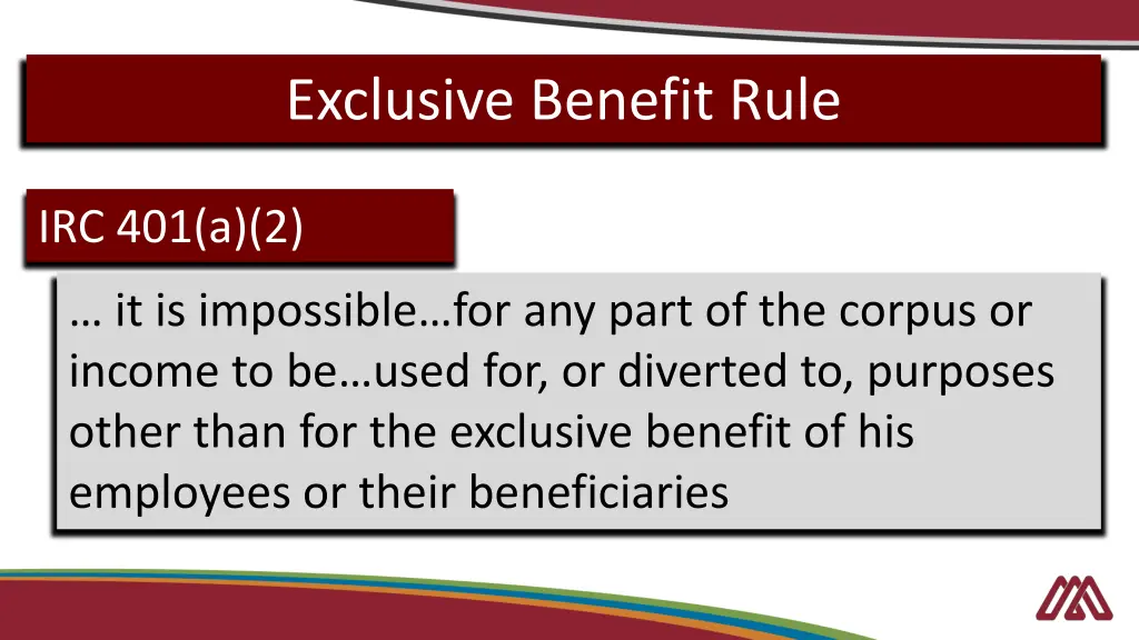 exclusive benefit rule