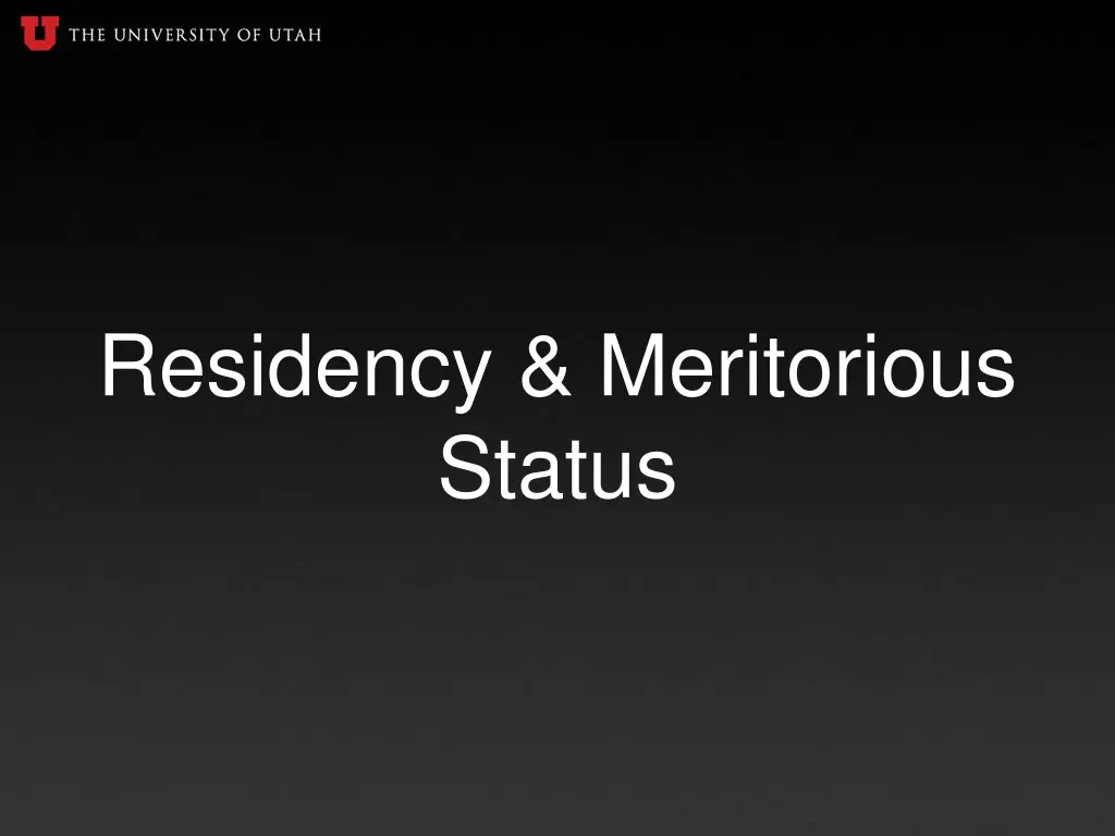 residency meritorious status