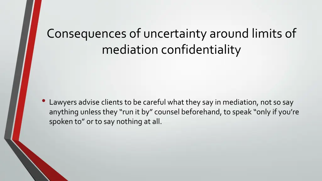 consequences of uncertainty around limits