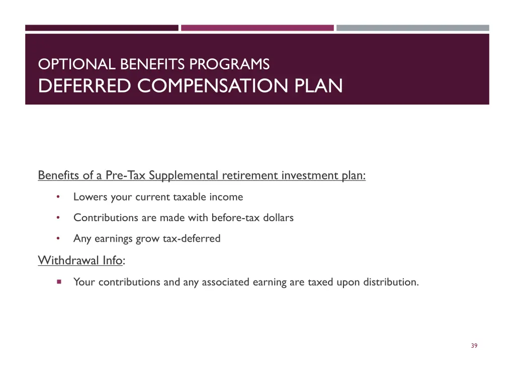 optional benefits programs deferred compensation