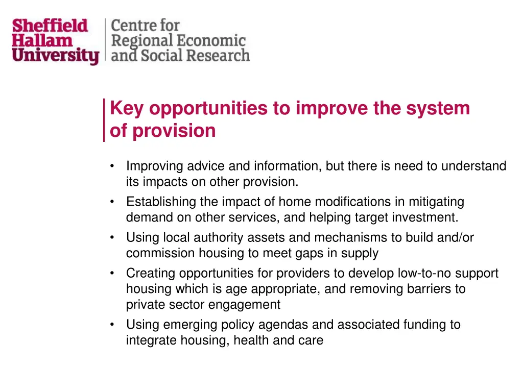 key opportunities to improve the system