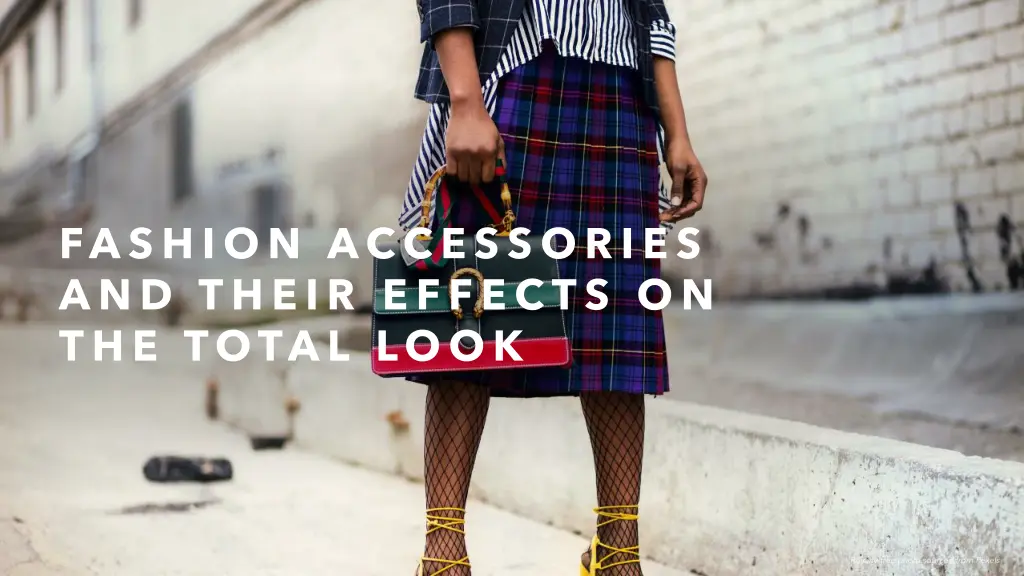 fashion accessories and their effects