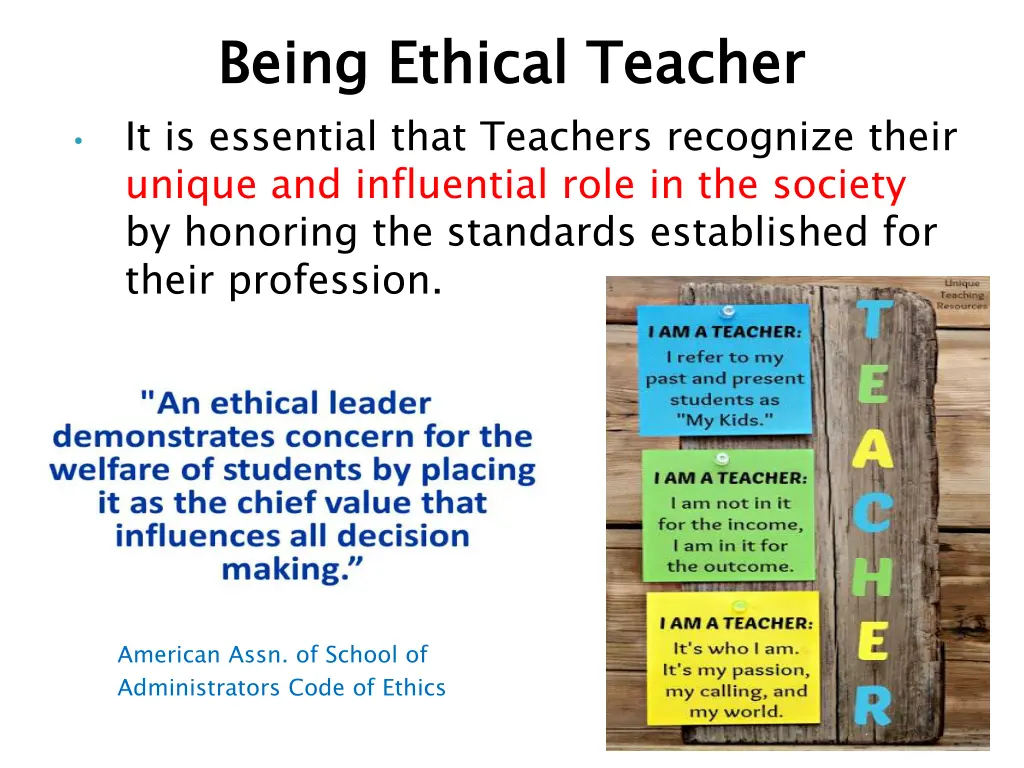 being ethical teacher it is essential that