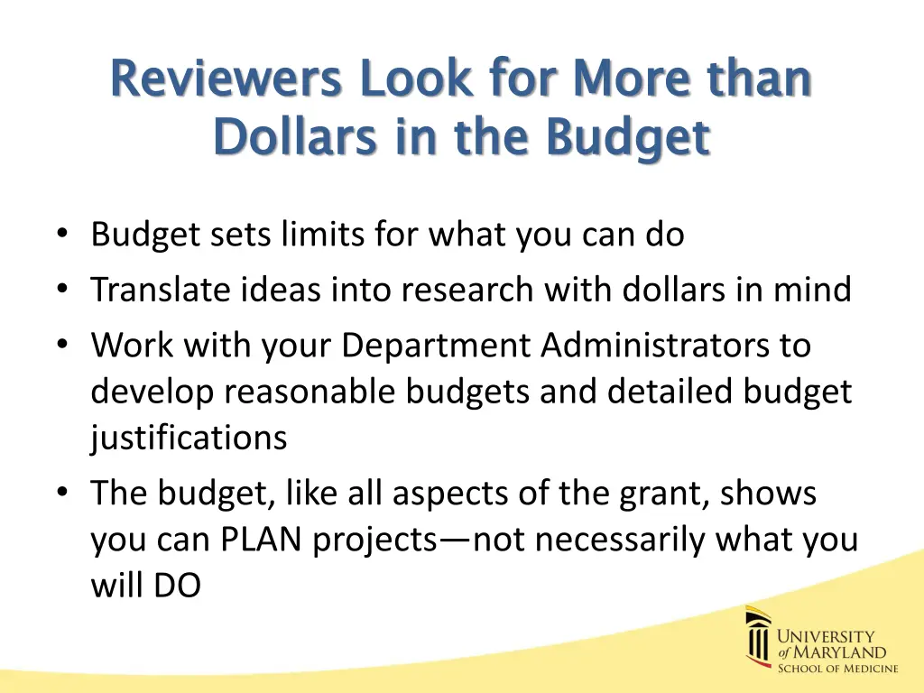 reviewers look for more than dollars in the budget