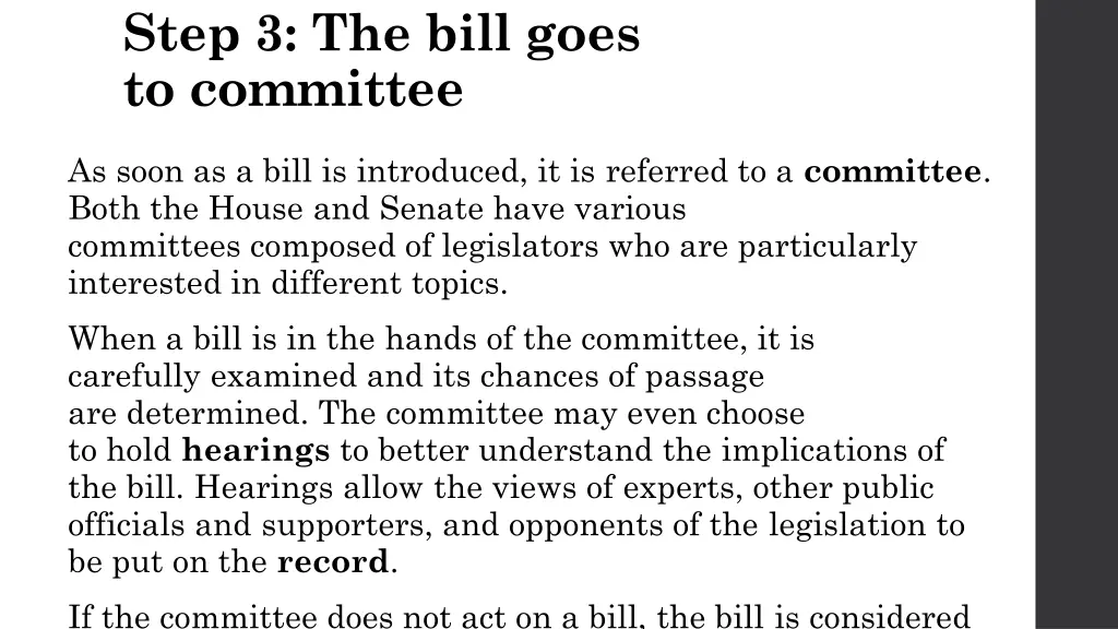 step 3 the bill goes to committee