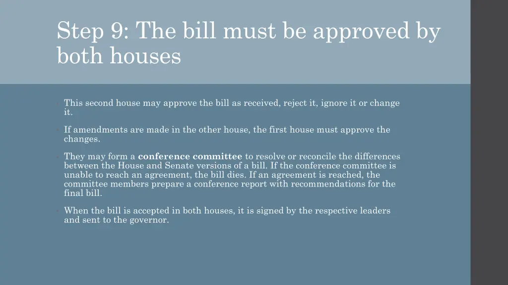 step 9 the bill must be approved by both houses