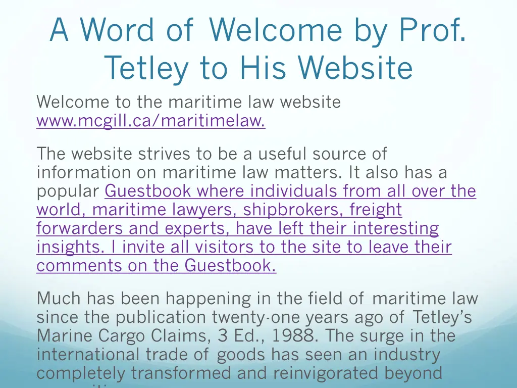 a word of welcome by prof tetley to his website