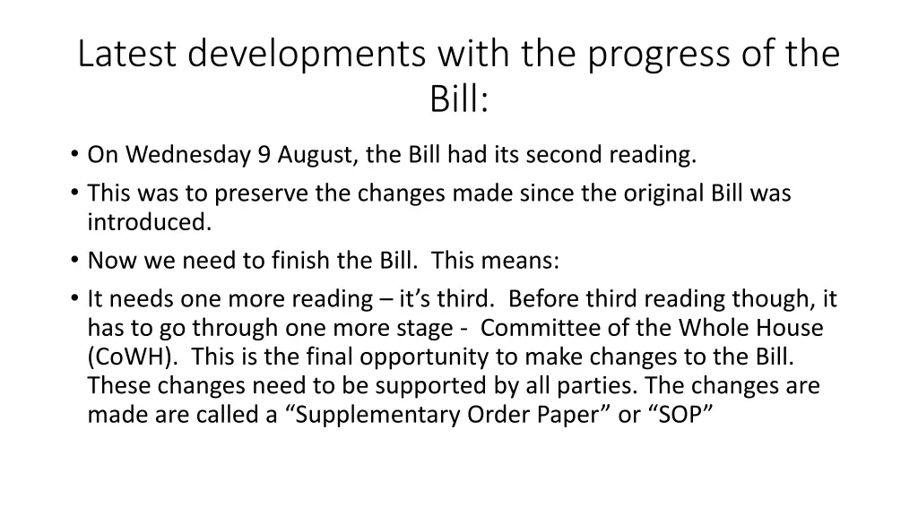 latest developments with the progress of the bill