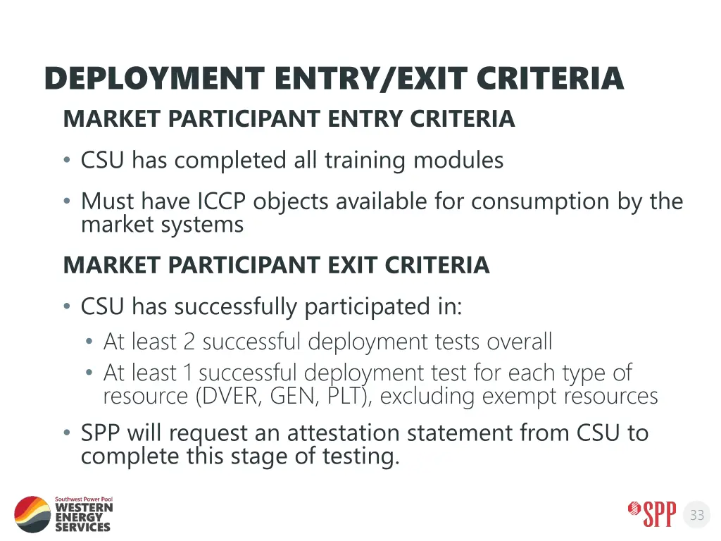 deployment entry exit criteria market participant