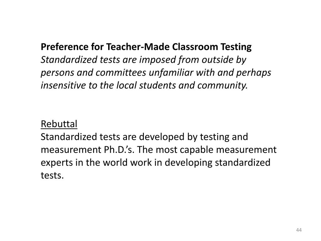preference for teacher made classroom testing