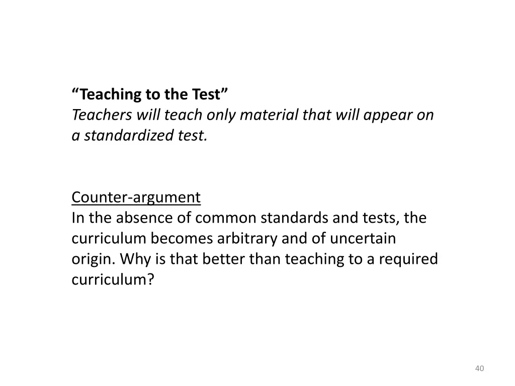 teaching to the test teachers will teach only