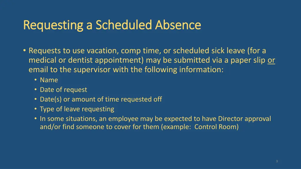 requesting a scheduled absence requesting 1