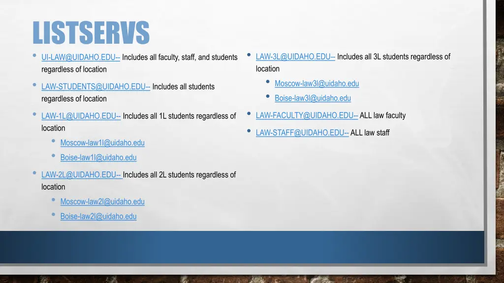 listservs ui law@uidaho edu includes all faculty