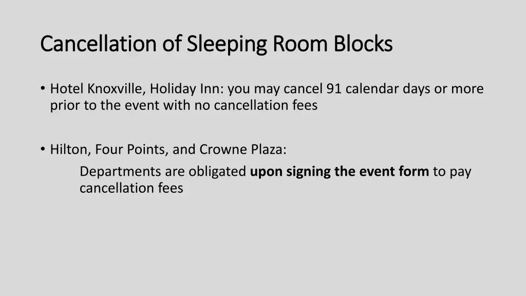 cancellation of sleeping room blocks cancellation