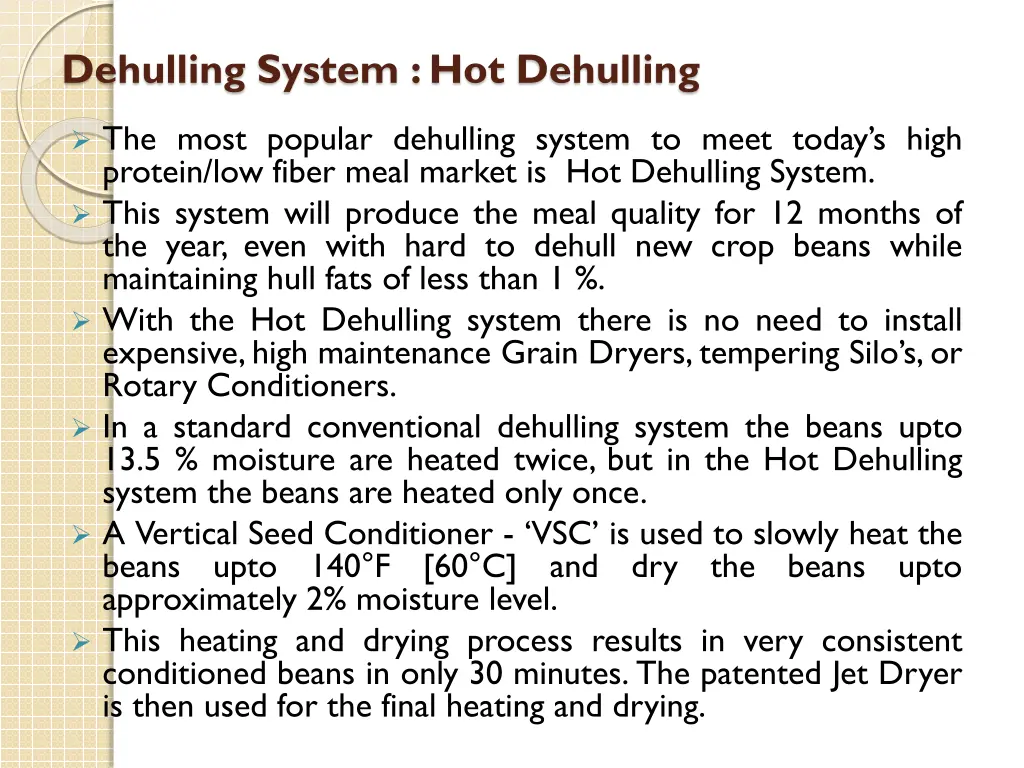 dehulling system hot dehulling