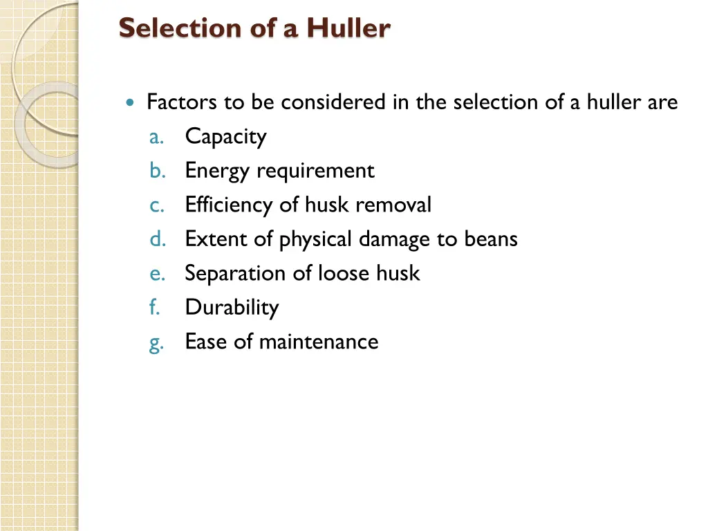 selection of a huller