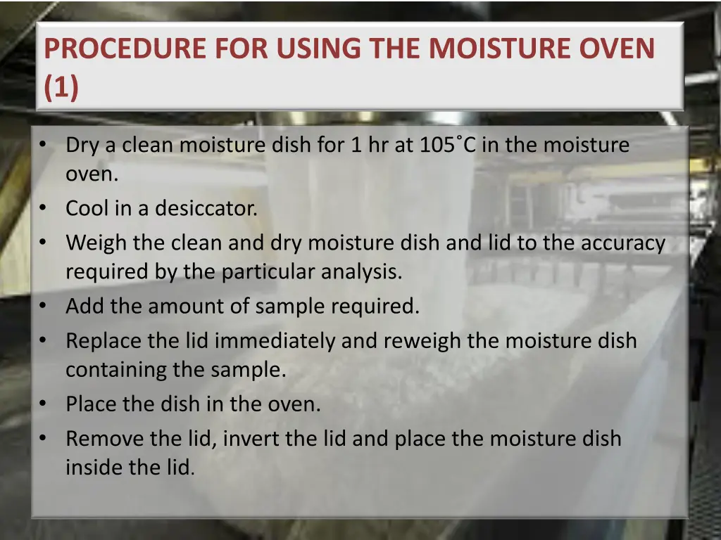 procedure for using the moisture oven 1