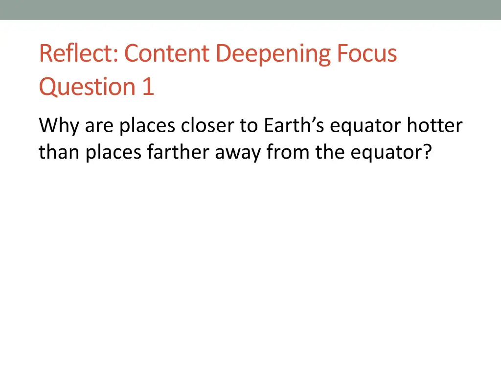 reflect content deepening focus question 1