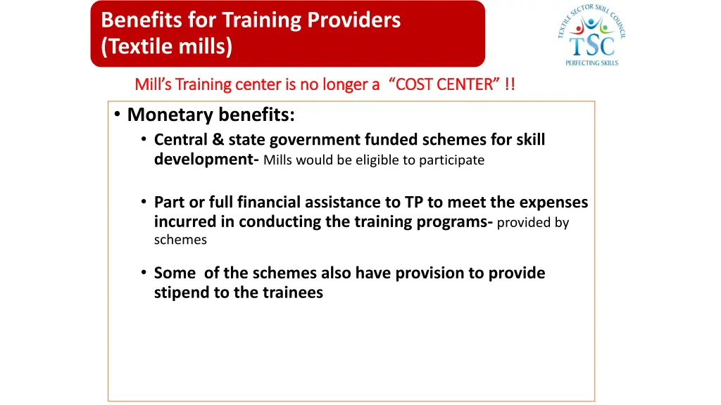 benefits for training providers textile mills