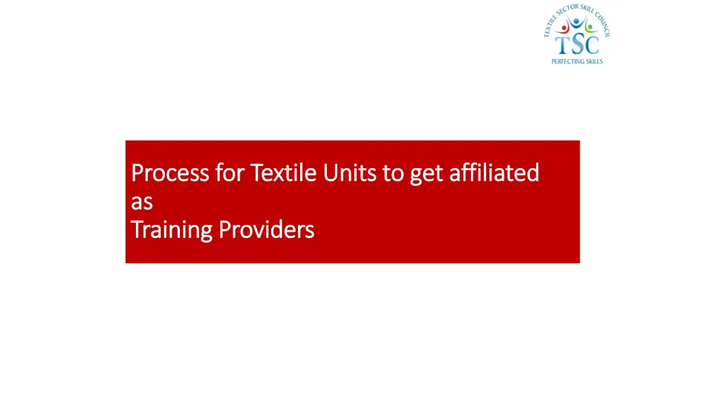 process for textile units to get affiliated