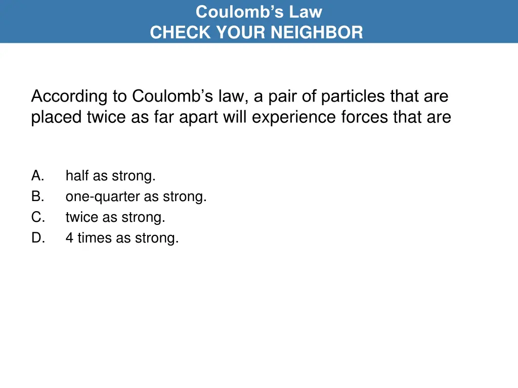 coulomb s law check your neighbor