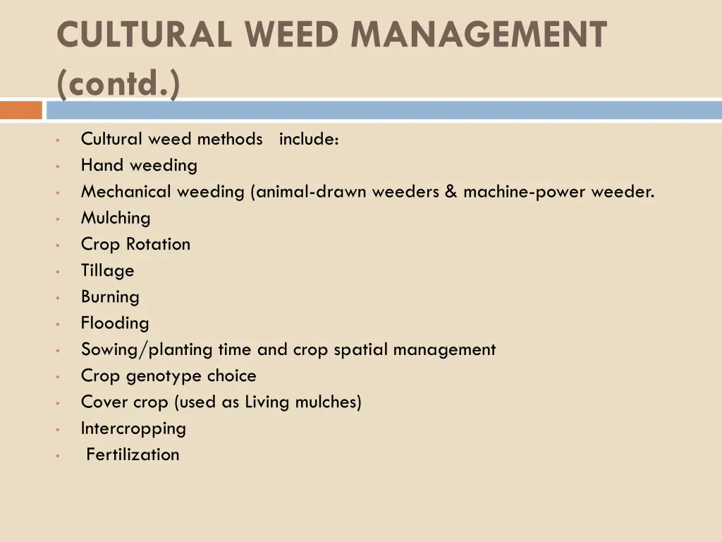 cultural weed management contd