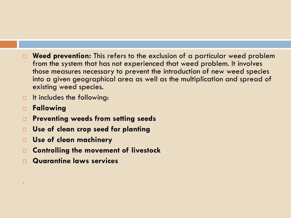 weed prevention this refers to the exclusion