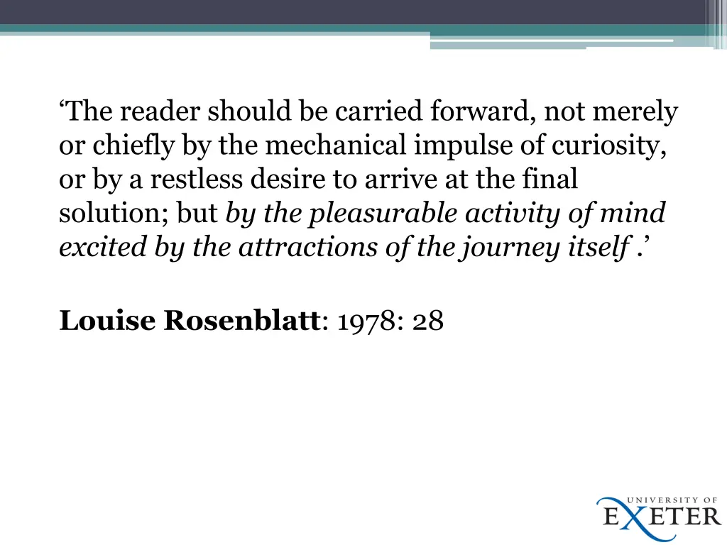 the reader should be carried forward not merely