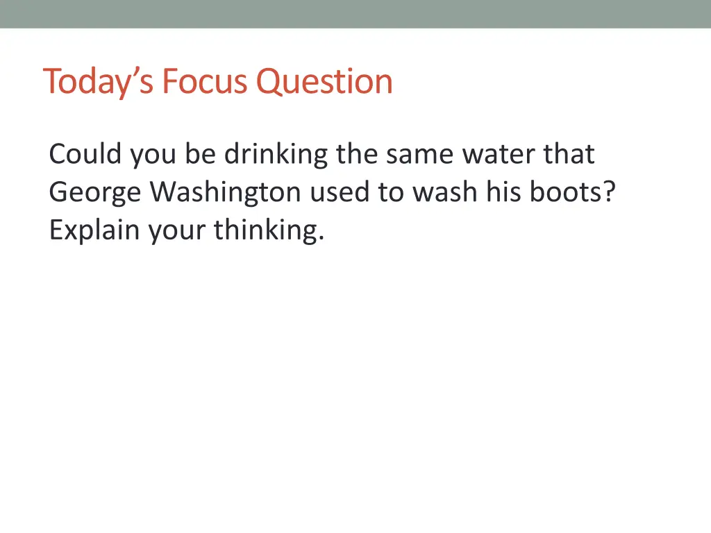 today s focus question