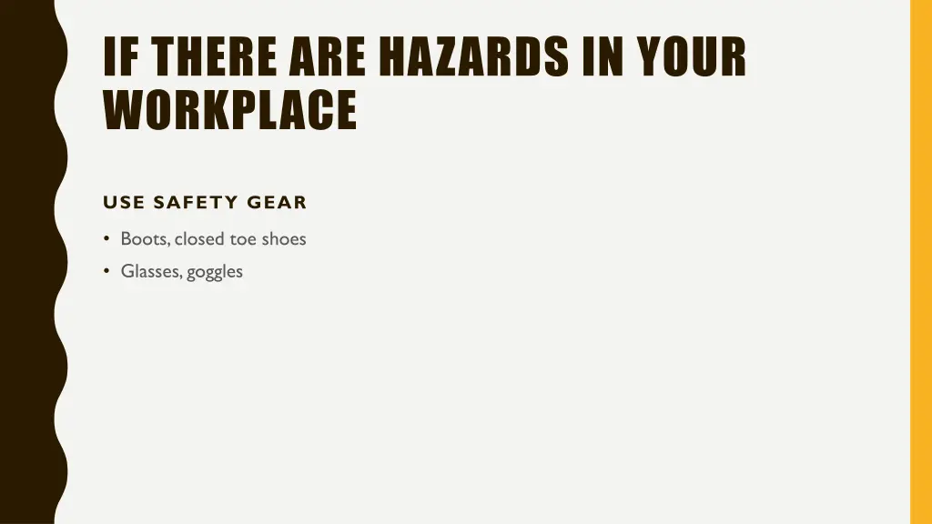 if there are hazards in your workplace 3