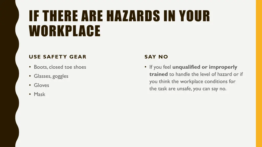 if there are hazards in your workplace 7