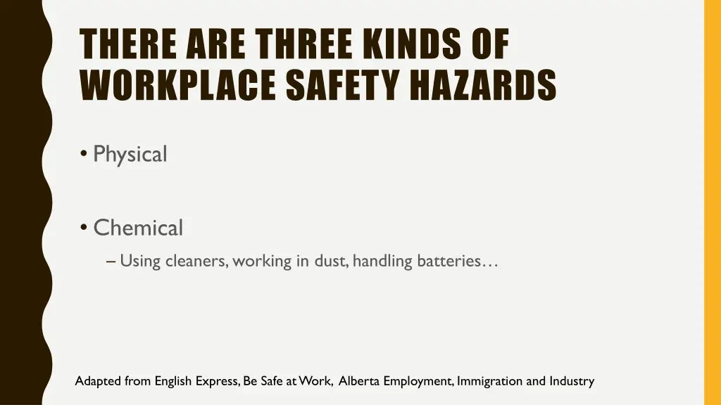 there are three kinds of workplace safety hazards 4