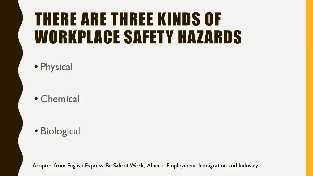 there are three kinds of workplace safety hazards 5