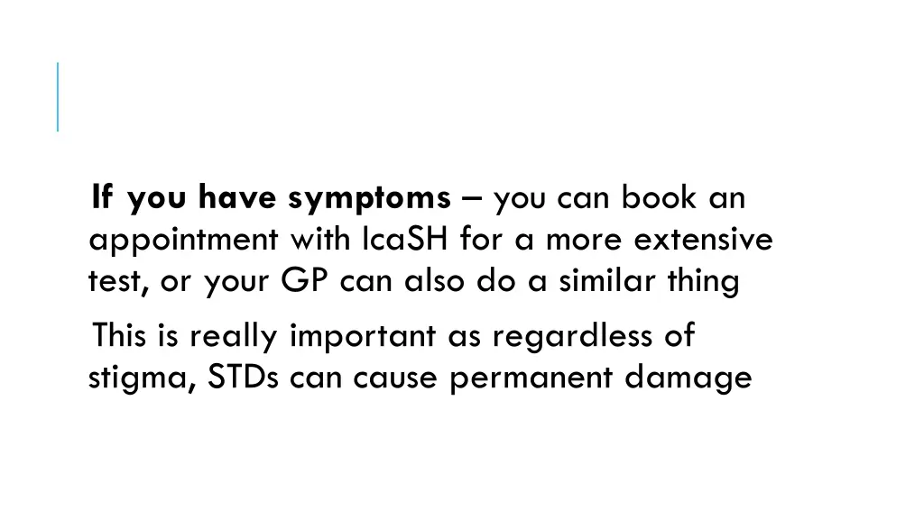 if you have symptoms you can book an appointment