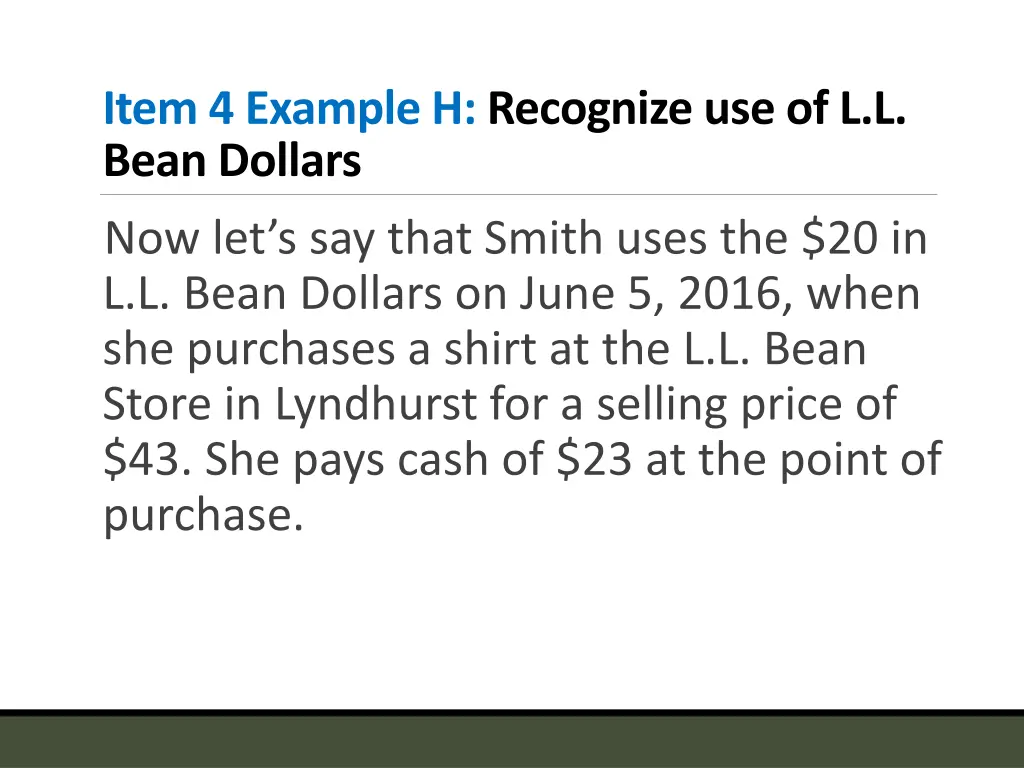 item 4 example h recognize use of l l bean dollars