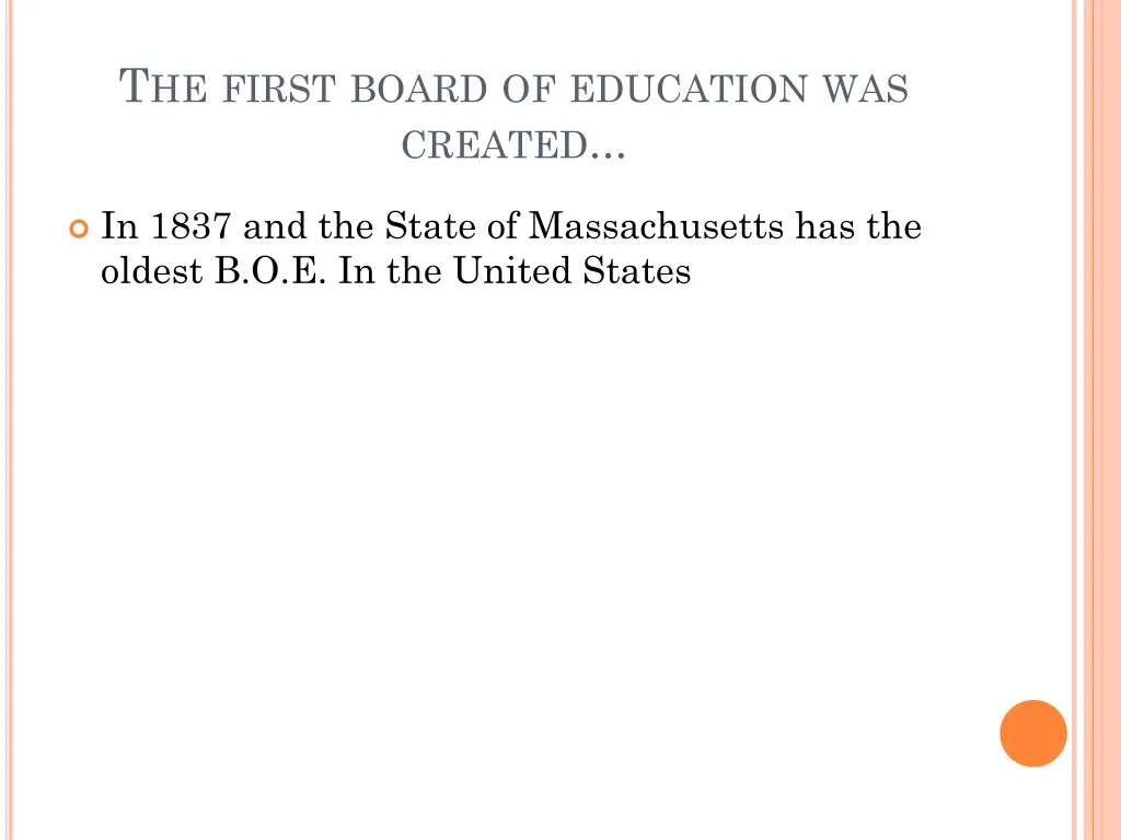 t he first board of education was created