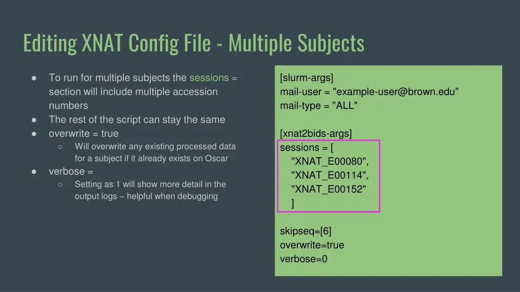 editing xnat config file multiple subjects