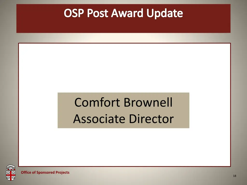 osp brown bag osp post award update