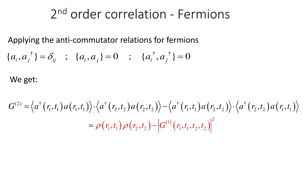 2 nd order correlation fermions